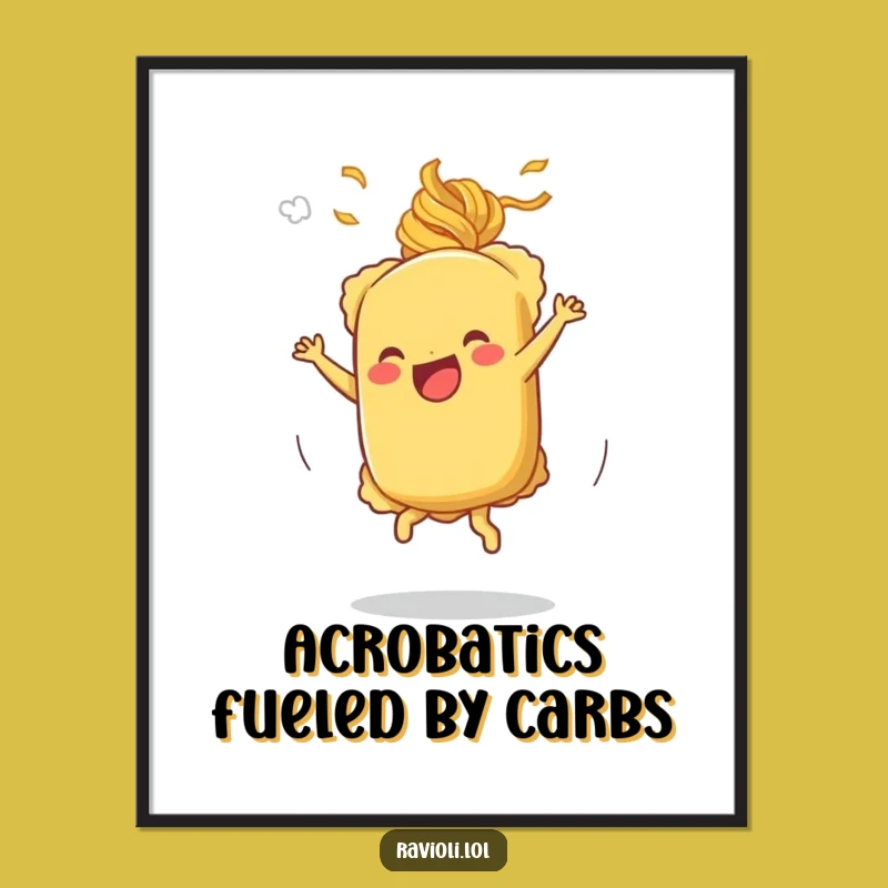 Funny Cartwheeling Ravioli Poster - Joyful Pasta Art Fun!