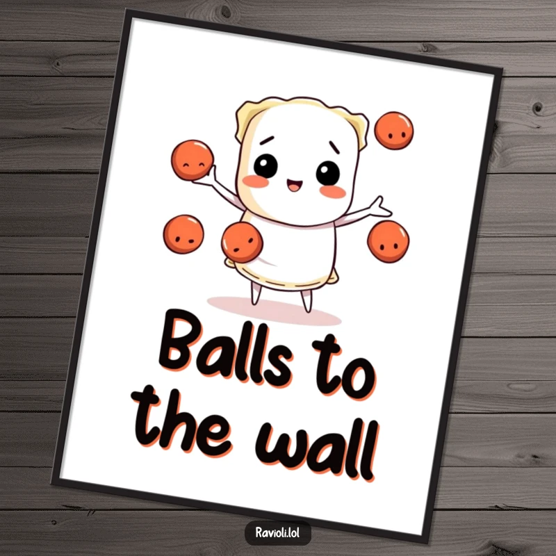 Funny ravioli character juggling meatballs, a vibrant poster of pasta chef humor, ideal funny gift.