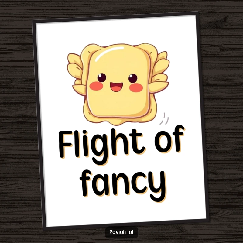 Funny ravioli poster featuring a pasta with small wings, joyfully attempting to fly, bringing humor to wall art.