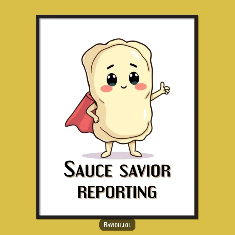 Funny Ravioli Hero Poster: Dramatic Pasta Art for Your Walls