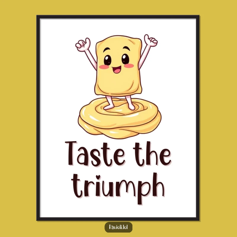 Funny Ravioli Victory Sauce Poster - Italian Art Celebration Gift