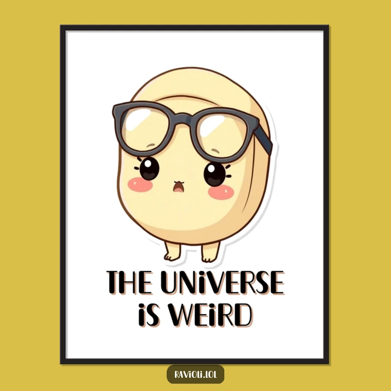 Funny Surprised Ravioli Poster - Big Glasses Pasta Art!