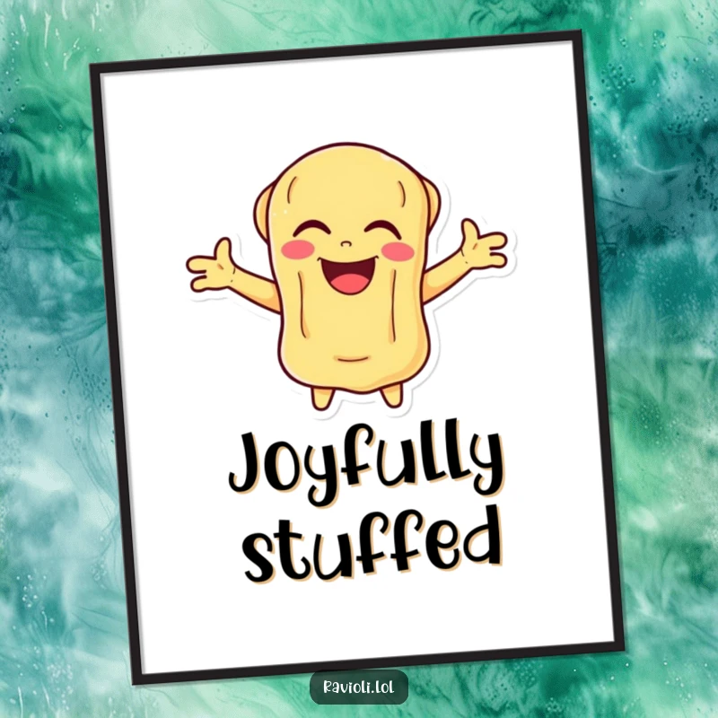 Funny Ravioli Poster showcasing a pasta character ecstatically laughing with arms open, bringing vibrant joy to walls.