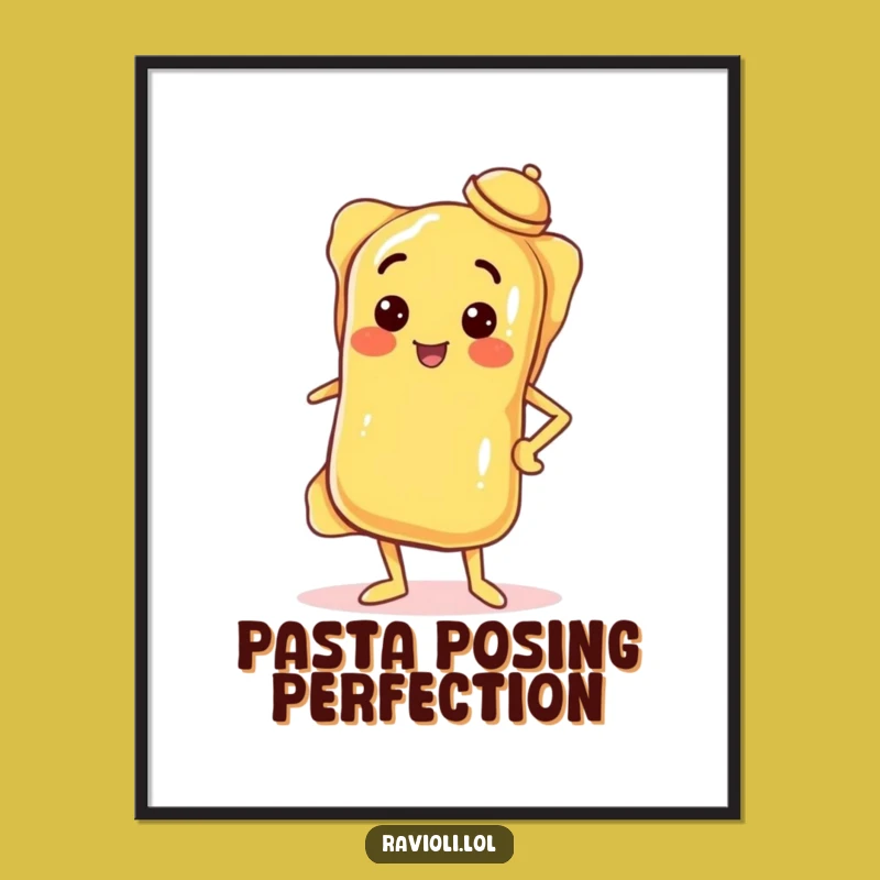 Funny Free Printable Wall Art: Posing Ravioli, Confident Downloadable Home Decor