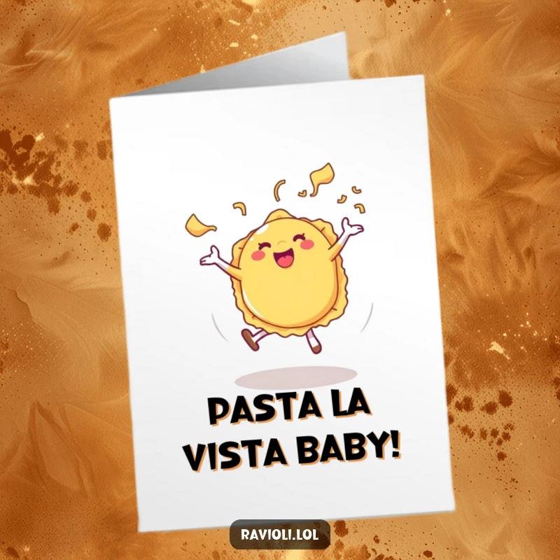 Funny Free Printable Birthday Card: Joyful ravioli character cartwheeling with pasta steam, celebrating a birthday with humor.