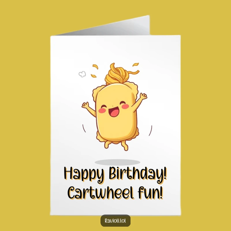 Free Printable Funny Cartwheeling Ravioli Birthday Card - DIY Downloadable Gift