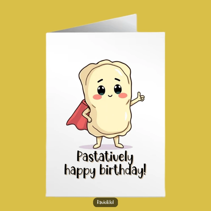 Free Printable Ravioli Hero Birthday Card - Funny Downloadable DIY Gift