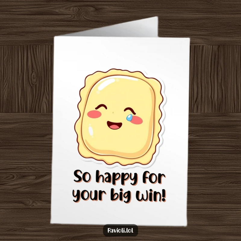 Funny Free Printable Congratulations Card: A ravioli character is overcome with laughter, a teardrop of joy on its cheek.