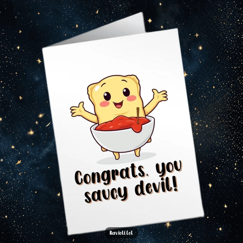 Funny free printable ravioli congratulations card; a ravioli joyfully embraces a bowl of marinara sauce.