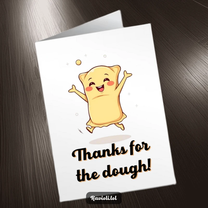 Funny Free Printable Thank You Card: A happy ravioli doing cartwheels, conveying energetic thanks with dough flying.