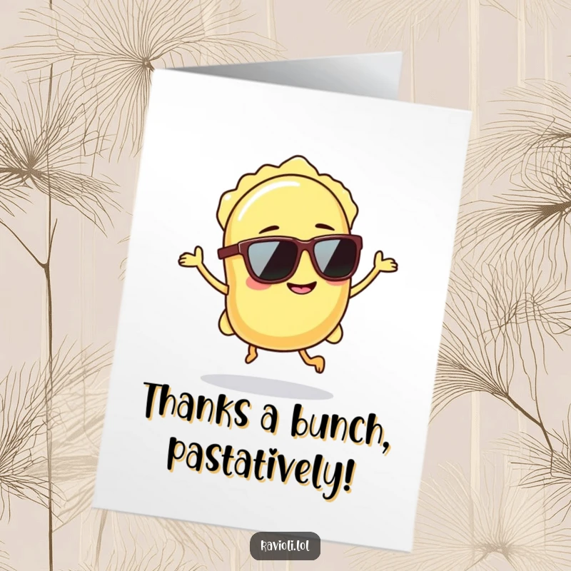 Funny Free Printable Thank You Card: A cool ravioli in sunglasses gives a confident hop and a grin.