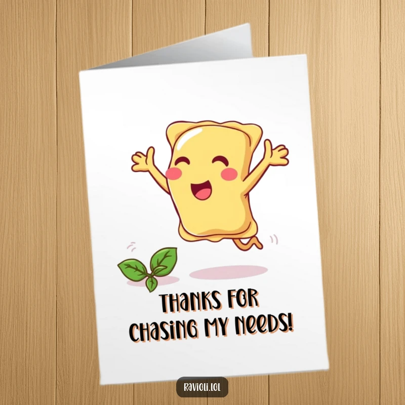 Funny Free Printable Thank You Card: A ravioli joyfully chases its beloved basil with arms wide open.
